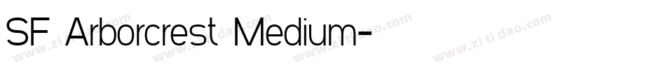 SF Arborcrest Medium字体转换